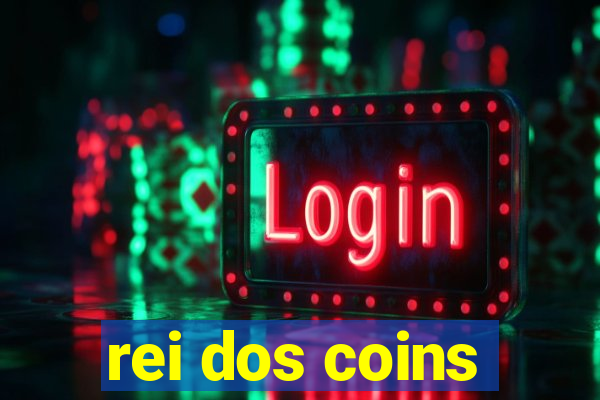 rei dos coins